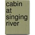 Cabin at Singing River