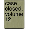 Case Closed, Volume 12 by Gosho Aoyama