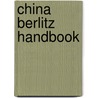 China Berlitz Handbook door David Drakeford