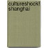 Cultureshock! Shanghai