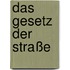 Das Gesetz der Straße