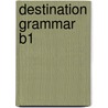Destination Grammar B1 by Steve Taylore-Knowles