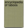Encyclopedia Of Taboos by Lynn A. Holden