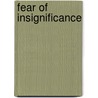 Fear Of Insignificance by Carlo Strenger