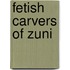 Fetish Carvers Of Zuni