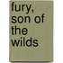 Fury, Son Of The Wilds