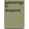 Gatherings In Diaspora door Onbekend