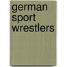 German Sport Wrestlers door Not Available