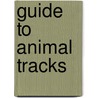 Guide To Animal Tracks by R. Marlin Perkins