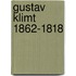 Gustav Klimt 1862-1818