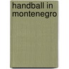 Handball in Montenegro by Not Available