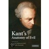 Kant's Anatomy of Evil door Sharon Anderson-Gold