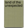 Land Of The Unexpected door Brian D. Smith