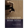 Leadership Jesus Style door Douglas A. Rehberg