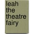 Leah The Theatre Fairy