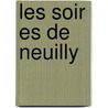 Les Soir Es de Neuilly door Jacques Franois De Fongeray