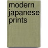 Modern Japanese Prints door Amanda T. Zehnder