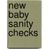 New Baby Sanity Checks