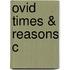 Ovid Times & Reasons C