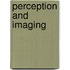 Perception And Imaging
