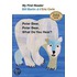 Polar Bear, Polar Bear