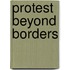 Protest Beyond Borders