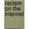 Racism On The Internet door Yaman Akdeniz