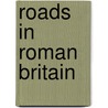 Roads In Roman Britain door Hugh Davies