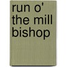 Run O' The Mill Bishop door John Bickersteth