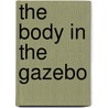 The Body in the Gazebo door Katherine Hall Page