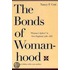 The Bonds of Womanhood