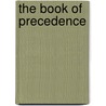 The Book Of Precedence door Sir John Bernard Burke