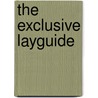 The Exclusive Layguide door Michael Antonio