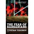 The Fear Of Barbarians