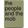 The People And The Mob by Peter Hayes