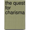 The Quest for Charisma door Craig R. Smith