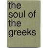 The Soul Of The Greeks door Michael Davis