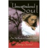 The Unsurrendered Soul door Liberty Savard