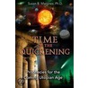 Time Of The Quickening by Susanb Martinez