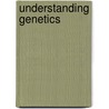 Understanding Genetics door Angela Scheuerle