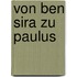 Von Ben Sira zu Paulus