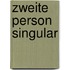 Zweite Person Singular