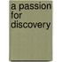 A Passion For Discovery