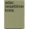 Adac Reiseführer Kreta door Cornelia Hübler