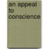 An Appeal to Conscience