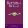 Astronomy And Astrology door Rudolf Steiner