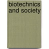Biotechnics and Society by Sheldon Krimsky