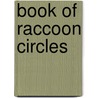 Book Of Raccoon Circles door Jim Cain