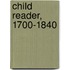 Child Reader, 1700-1840