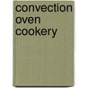 Convection Oven Cookery door Thomas Katona